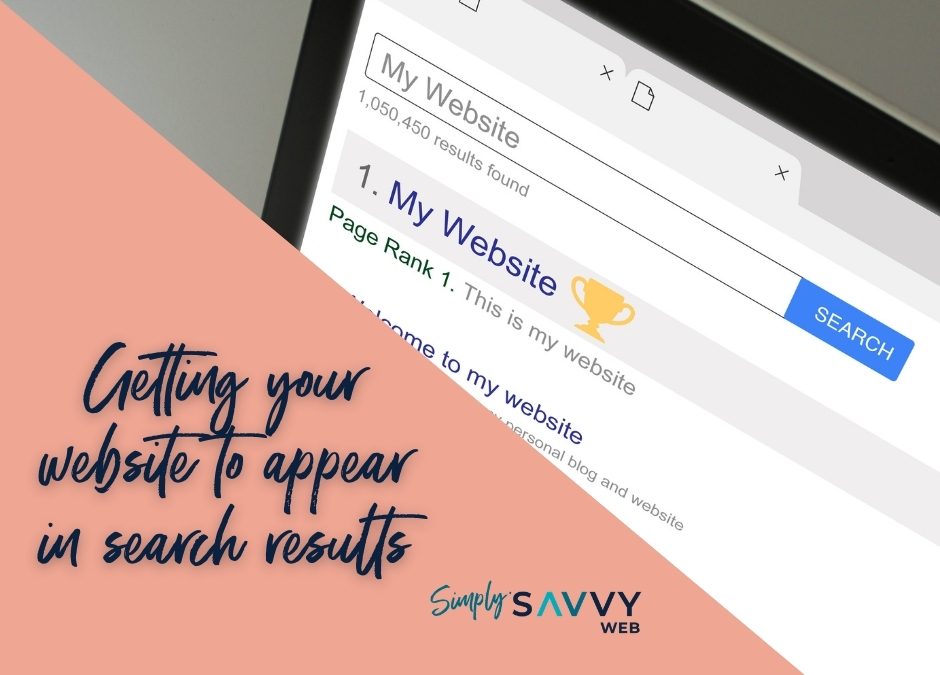 Getting your website to appear in search results